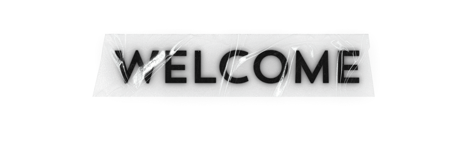 Welcome Stylized “WELCOME” text in black on a clear tape background – sleek and minimalistic branding.